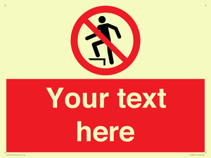 Custom prohibition no stepping on surface